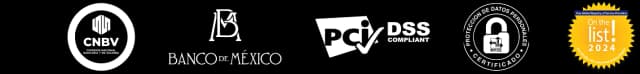 Certificaciones: CNBV, Banco de México, PCI DSS