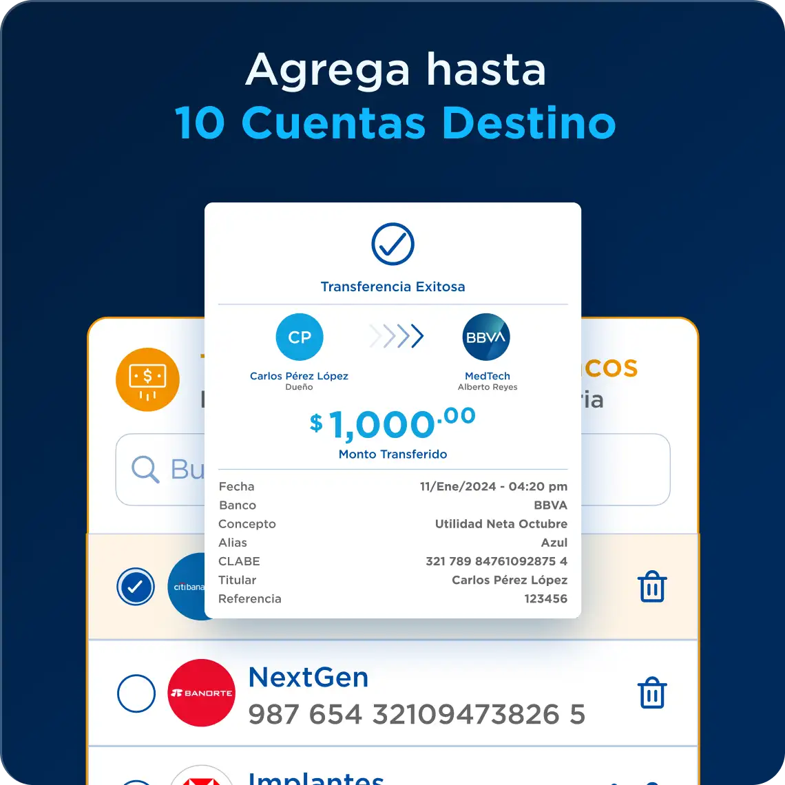 Agrega hasta 10 Cuentas Destino